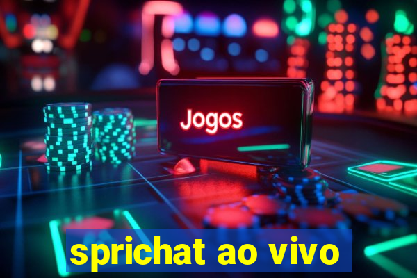 sprichat ao vivo